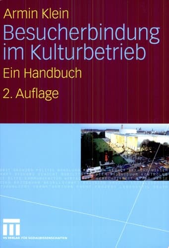 Besucherbindung im Kulturbetrieb Ein Handbuch