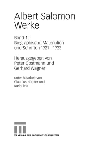 Albert Salomon Werke Band 1: Biographische Materialien und Schriften 1921-1933