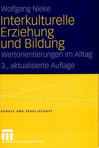 Interkulturelle Erziehung und Bildung Wertorientierungen im Alltag