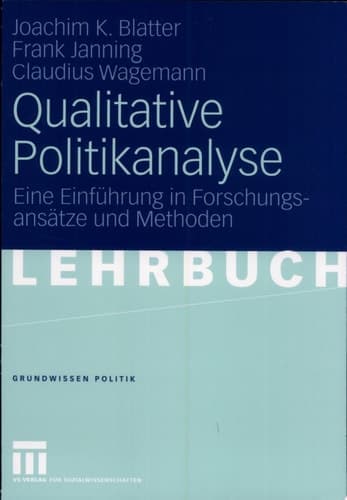 Qualitative Politikanalyse Eine Einführung in Forschungsansätze und Methoden