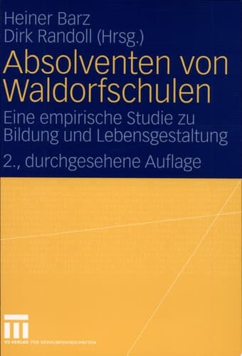 Absolventen Von Waldorfschulen Eine Empirische Studie Zu Bildung Und Lebensgestaltung