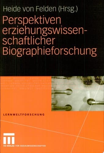 Perspektiven erziehungswissenschaftlicher Biographieforschung