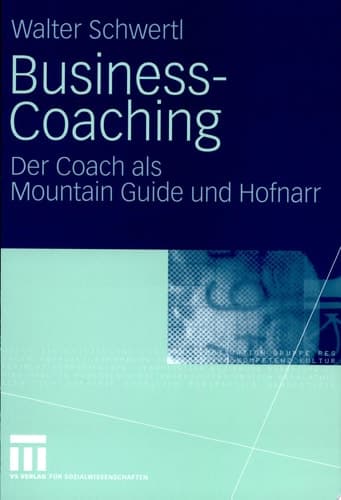 Business-Coaching Der Coach als Mountain Guide und Hofnarr