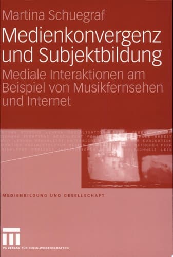 Medienkonvergenz und Subjektbildung Mediale Interaktionen am Beispiel von Musikfernsehen und Internet