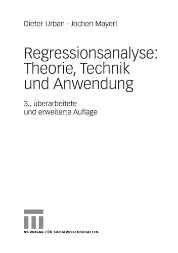 Regressionsanalyse Theorie, Technik und Anwendung