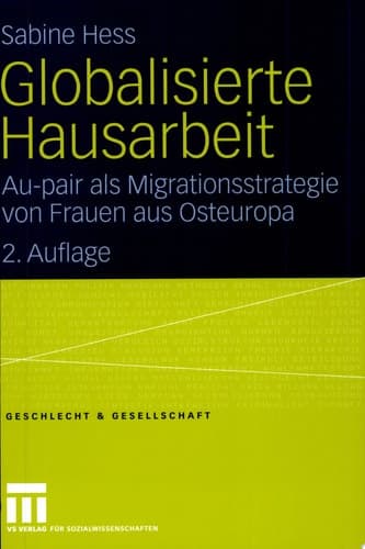 Globalisierte Hausarbeit Au-pair als Migrationsstrategie von Frauen aus Osteuropa