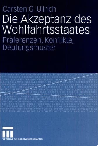 Die Akzeptanz des Wohlfahrtsstaates Präferenzen, Konflikte, Deutungsmuster