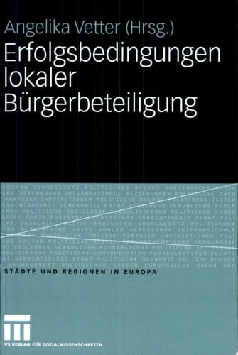 Erfolgsbedingungen lokaler Bürgerbeteiligung