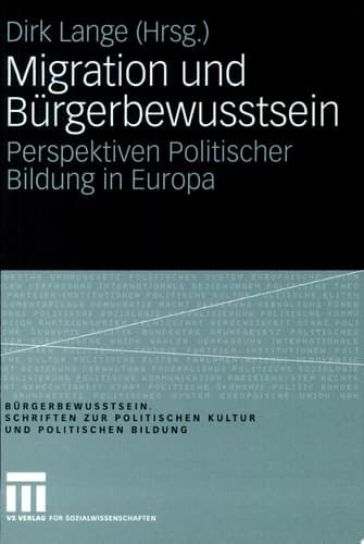 Migration und Bürgerbewusstsein Perspektiven Politischer Bildung in Europa