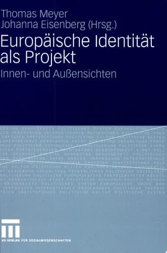 Europäische Identität als Projekt Innen- und Außensichten