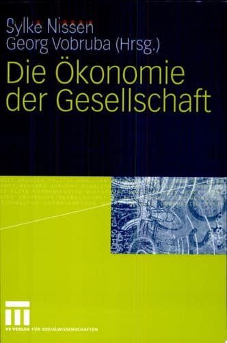 Die Ökonomie der Gesellschaft
