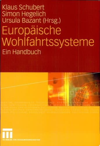 Europäische Wohlfahrtssysteme Ein Handbuch