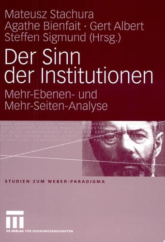 Der Sinn der Institutionen Mehr-Ebenen- und Mehr-Seiten-Analyse
