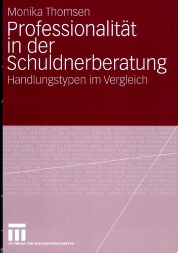 Professionalität in der Schuldnerberatung Handlungstypen im Vergleich