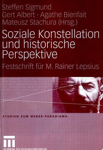Soziale Konstellation und historische Perspektive Festschrift für M. Rainer Lepsius