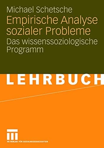 Empirische Analyse sozialer Probleme Das wissenssoziologische Programm