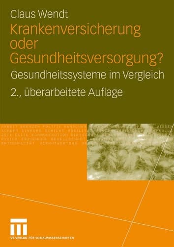 Krankenversicherung oder Gesundheitsversorgung? Gesundheitssysteme im Vergleich