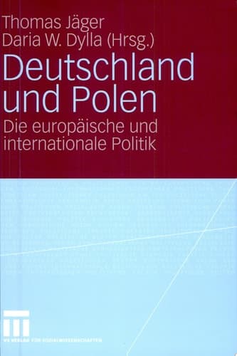 Deutschland und Polen Die europäische und internationale Politik