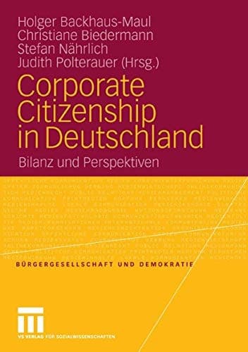 Corporate Citizenship in Deutschland Bilanz und Perspektiven