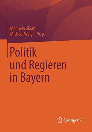 Politik und Regieren in Bayern