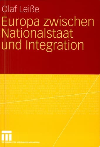 Europa zwischen Nationalstaat und Integration