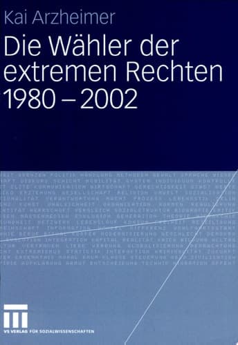 Die Wähler der extremen Rechten 1980 - 2002
