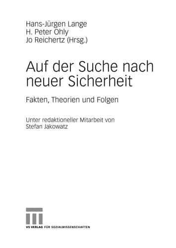 Auf der Suche nach neuer Sicherheit Fakten, Theorien und Folgen