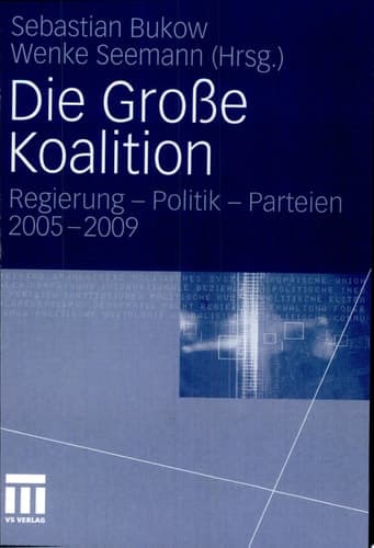 Die Große Koalition Regierung - Politik - Parteien 2005-2009