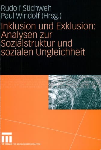 Inklusion und Exklusion: Analysen zur Sozialstruktur und sozialen Ungleichheit