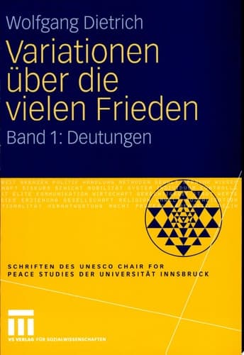 Variationen über die vielen Frieden Band 1: Deutungen