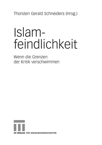 Islamfeindlichkeit wenn die Grenzen der Kritik verschwimmen