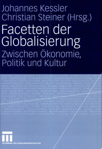 Facetten der Globalisierung Zwischen Ökonomie, Politik und Kultur