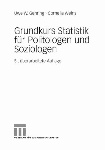 Grundkurs Statistik für Politologen und Soziologen