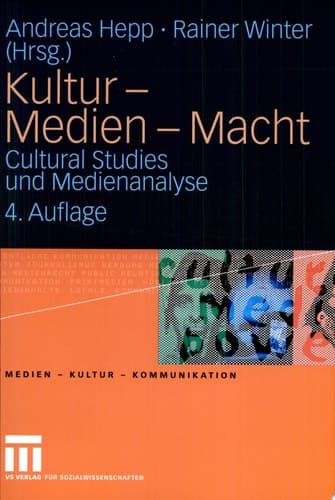 Kultur - Medien - Macht Cultural Studies und Medienanalyse