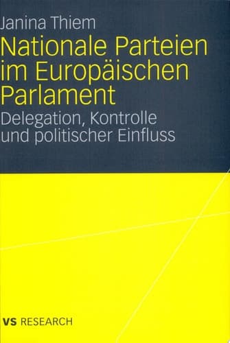 Nationale Parteien im Europäischen Parlament Delegation, Kontrolle und politischer Einfluss