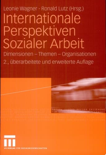 Internationale Perspektiven Sozialer Arbeit Dimensionen - Themen - Organisationen