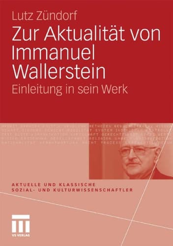 Zur Aktualität von Immanuel Wallerstein Einleitung in sein Werk
