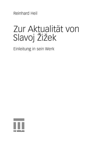 Zur Aktualität von Slavoj Zizek Einleitung in sein Werk