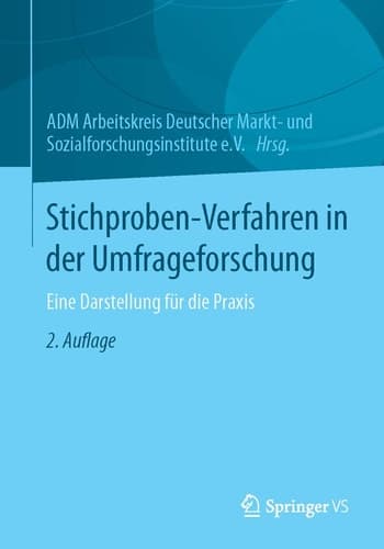 Stichproben-Verfahren in der Umfrageforschung Eine Darstellung für die Praxis