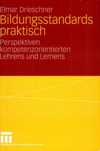 Bildungsstandards praktisch Perspektiven kompetenzorientierten Lehrens und Lernens