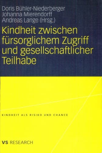 Kindheit zwischen fürsorglichem Zugriff und gesellschaftlicher Teilhabe
