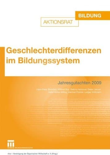 Geschlechterdifferenzen im Bildungssystem Jahresgutachten 2009