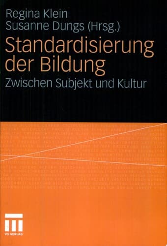 Standardisierung der Bildung Zwischen Subjekt und Kultur