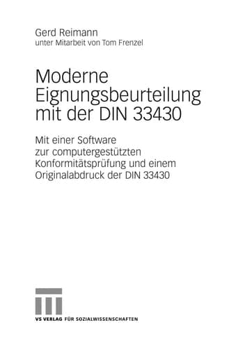 Moderne Eignungsbeurteilung mit der DIN 33430 Mit einer Software zur computergestützten Konformitätsprüfung und einem Originalabdruck der DIN 33430