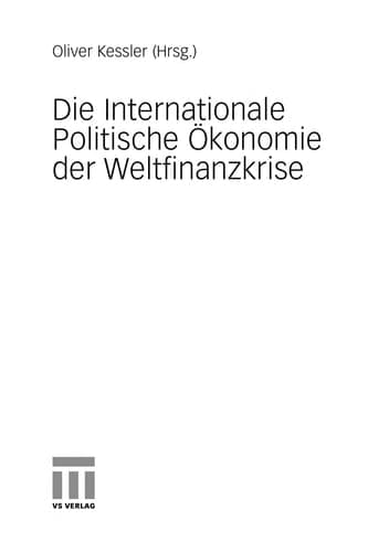 Die Internationale Politische Ökonomie der Weltfinanzkrise
