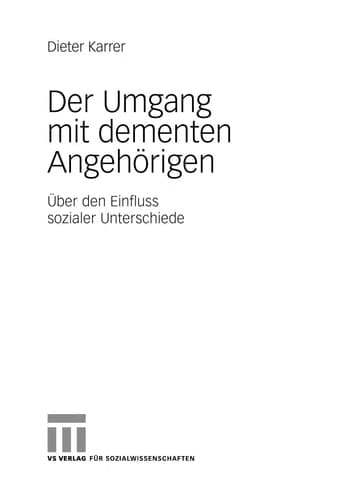 Der Umgang mit dementen Angehörigen Über den Einfluss sozialer Unterschiede