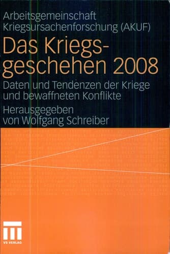 Das Kriegsgeschehen 2008 Daten und Tendenzen der Kriege und bewaffneten Konflikte