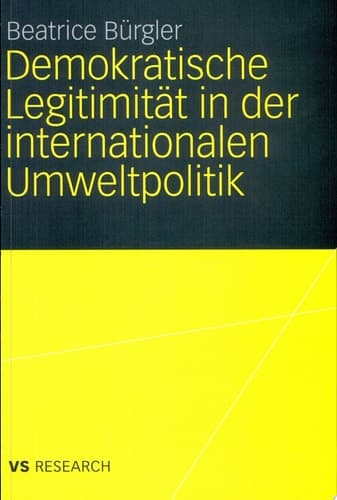 Demokratische Legitimität in der internationalen Umweltpolitik