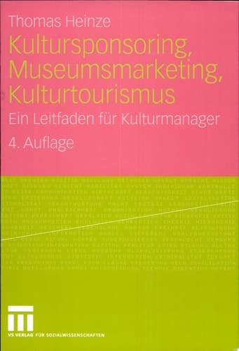 Kultursponsoring, Museumsmarketing, Kulturtourismus