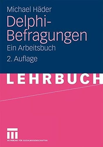 Delphi-Befragungen Ein Arbeitsbuch